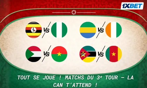 Fais tes pronostics pour les matchs les plus palpitants du 3ᵉ tour de la CAN avec 1xBet !