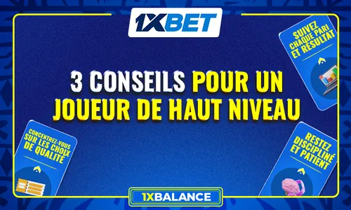 Top 3 des conseils pour des paris responsables que tout parieur devrait connaître – par 1xBalance